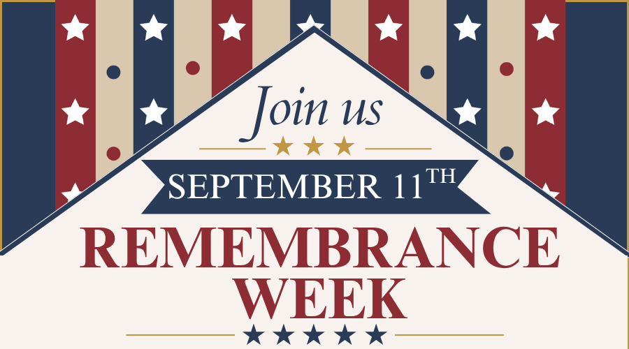 September 11th Remembrance Week