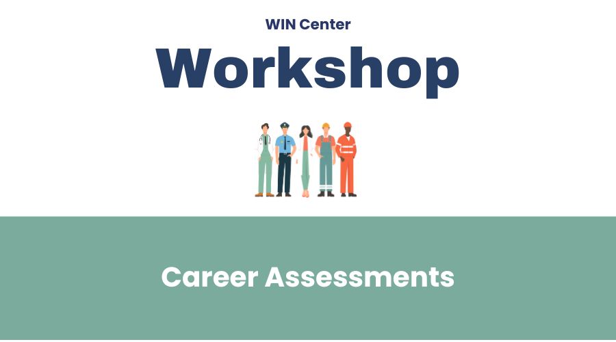 WIN Workshop: Career Assessments 