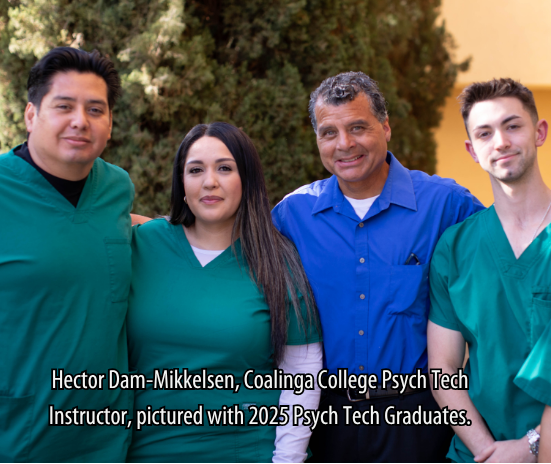Hector Dam-Mikkelsen, Coalinga College Psych Tech Instructor, pictured with 2025 Psych Tech Graduates.